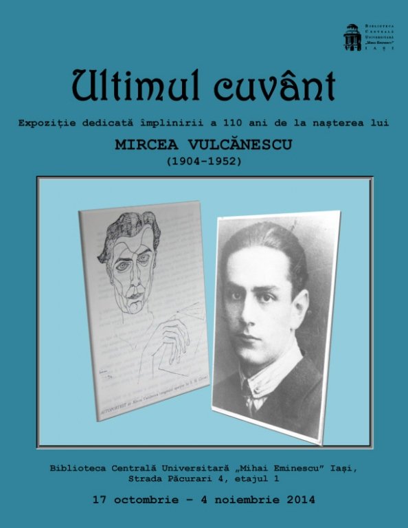  Expoziţie dedicată împlinirii a 110 ani de la naşterea lui Mircea Vulcănescu