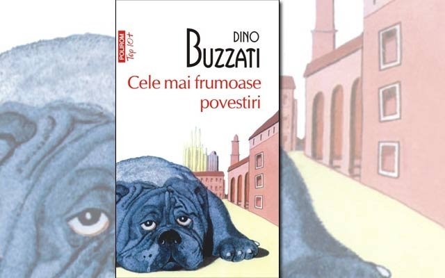  ”Cele mai frumoase povestiri”, de Dino Buzzati