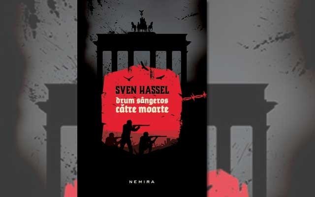  ”Drum sângeros către moarte”, de Sven Hassel