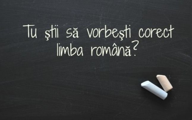  TEST Cât de bine stăpâneşti limba română