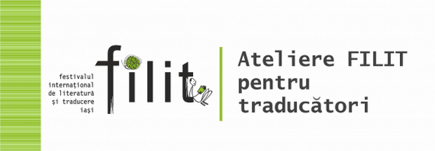  S-au lansat Atelierele FILIT pentru traducători. Vor fi găzduite la Ipoteşti
