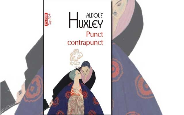  ”Punct contrapunct”, de Aldous Huxley