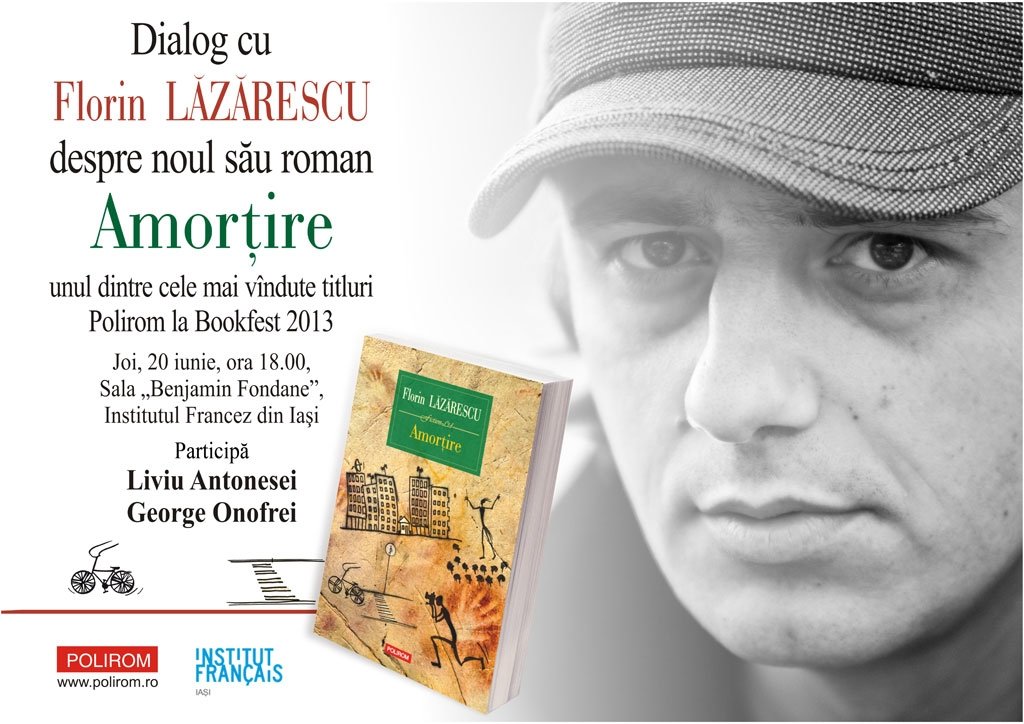  Dialog cu Florin Lazarescu despre romanul Amortire la Institutul Francez din Iasi
