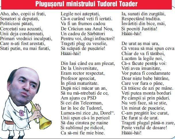  Pluguşorul ministrului Tudorel Toader: Staţi puţin, nu mai furaţi/ Că-n curând veţi fi iertaţi