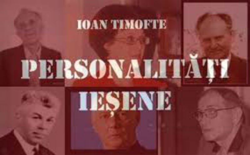  Recenzie de carte: Numeroase personalități ieșene și-au dat întâlnire în volumele lui Ioan TIMOFTE