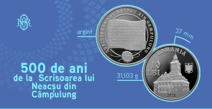  BNR lansează o monedă din argint cu tema ”500 de ani de la Scrisoarea lui Neacşu din Câmpulung”