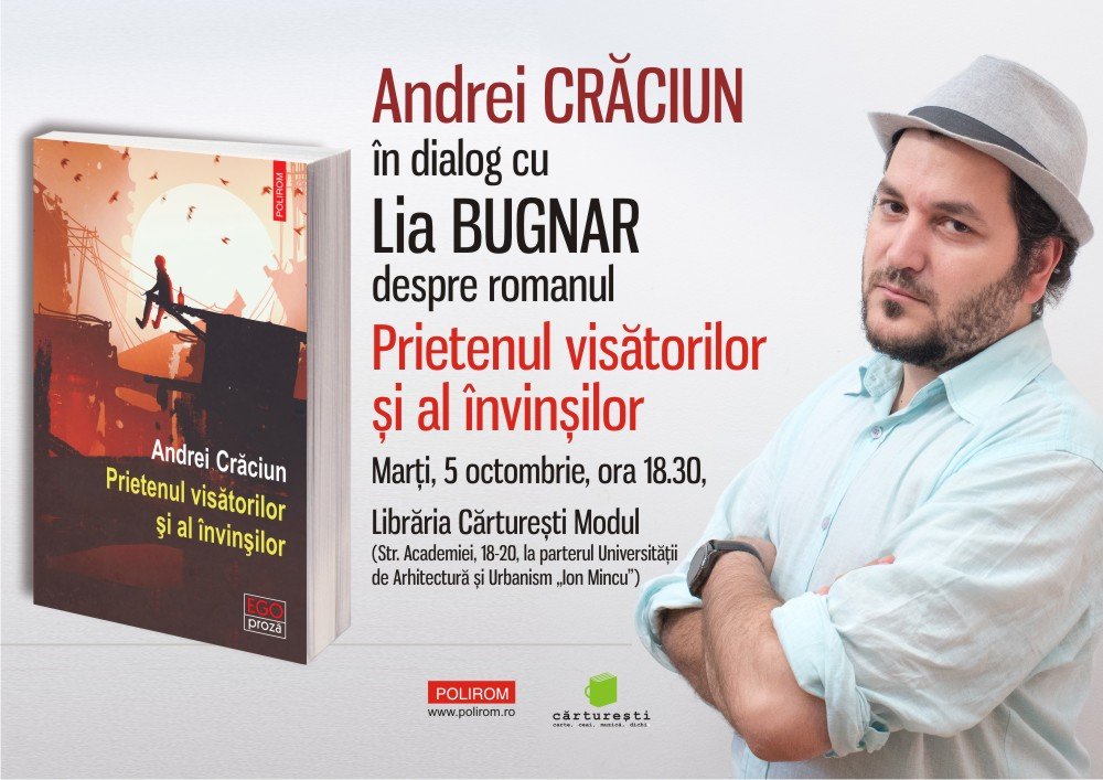  Andrei Crăciun în dialog cu Lia Bugnar despre romanul „Prietenul visătorilor și al învinșilor”