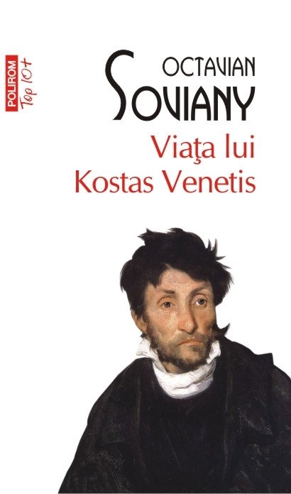  Viata lui Kostas Venetis, de  Octavian Soviany
