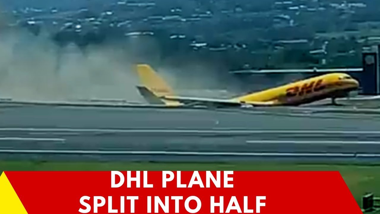  VIDEO: Un avion DHL s-a rupt în două după ce a aterizat de urgență