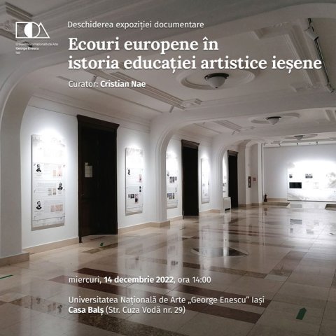 Deschiderea expoziției cu caracter documentar „Ecouri europene în istoria educației artistice ieșene”