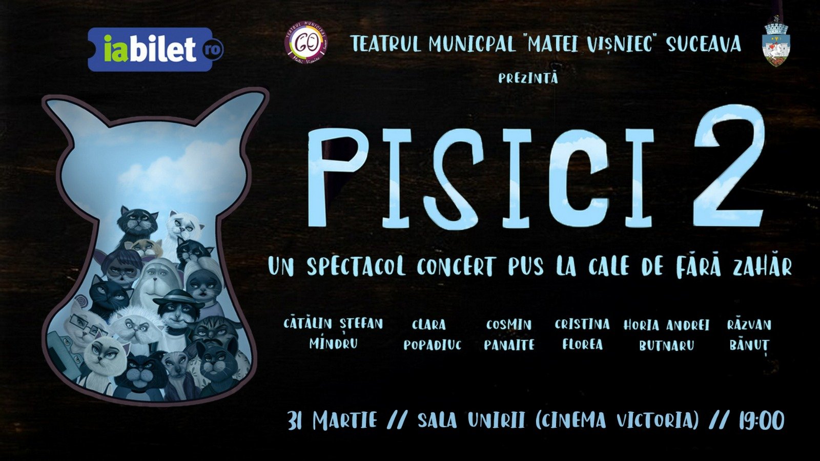  Spectacolul-concert PISICI 2, pus la cale de trupa Fără Zahăr, poate fi vizionat la Iaşi