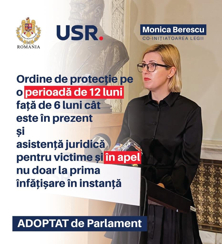 Monica Berescu, deputată USR: Victimele violenței domestice vor avea de acum ordine de protecție pe un an, nu doar pe șase luni ca acum, și asistență juridică gratuită și în apel (P)