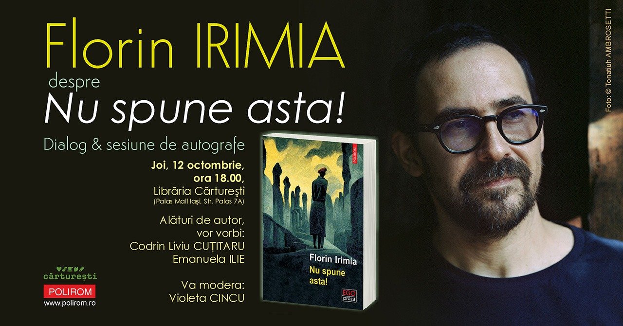  Scriitorul Florin Irimia îşi lansează joi, la Cărtureşti, noul volum apărut la Editura Polirom