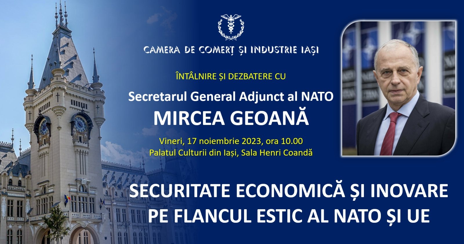  Mircea Geoană, adjunctul NATO, ajunge vineri 17 noiembrie la Iaşi, la o dezbatere