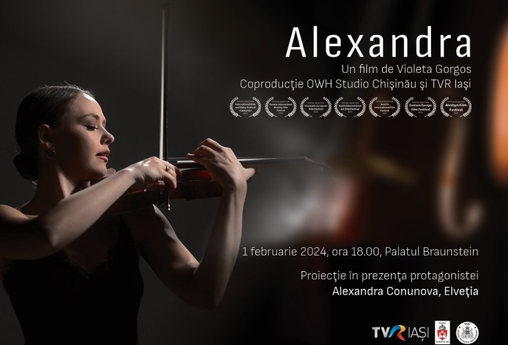  Filmul documentar ALEXANDRA, regizat de Violeta Gorgos de la TVR Iaşi, va fi proiectat în prezenţa protagonistei, valoroasa violonistă Alexandra Conunova