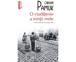 “O ciudățenie a minții mele” de Orhan Pamuk