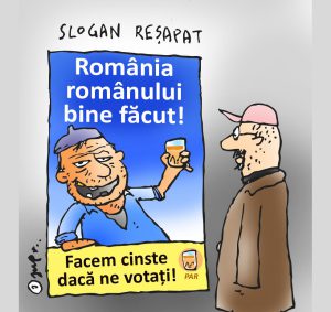 România românului bine făcut!