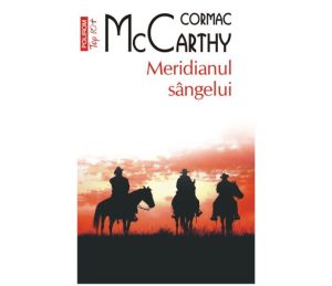 “Meridianul sângelui” de Cormac McCarthy