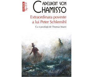 “Extraordinara poveste a lui Peter Schlemhil” de Adelbert von Chamisso