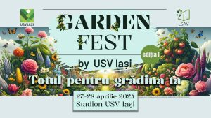 Cauți idei pentru casa și grădina ta? Mâine începe Garden Fest by USV Iași, evenimentul peisagiștilor și horticultorilor