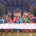 Ce au mâncat Iisus și apostolii la Cina cea de Taină și ce mâncăruri au fost pictate în reproduceri celebre ale evenimentului